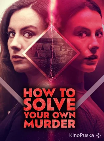 How to Solve Your Own Murder